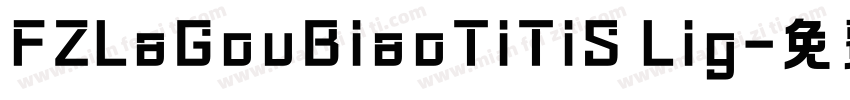 FZLaGouBiaoTiTiS Lig字体转换